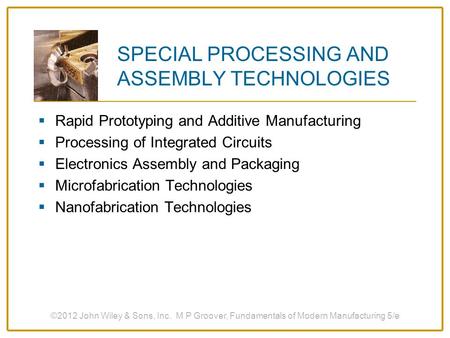 SPECIAL PROCESSING AND ASSEMBLY TECHNOLOGIES