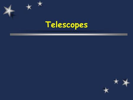 Telescopes. Introduction  A telescope is designed to form on the retina of the eye a larger image of an object than would be created if the object were.