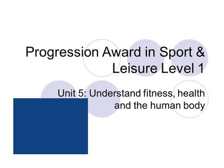 Progression Award in Sport & Leisure Level 1