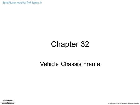 Chapter 32 Vehicle Chassis Frame.