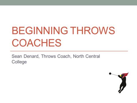 Beginning Throws Coaches