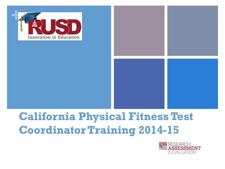 California Physical Fitness Test Coordinator Training