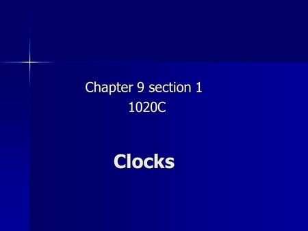 Clocks Chapter 9 section 1 1020C 1020C. Introductory Question You’re bouncing gently up and down at the end of a springboard, never leaving the board’s.