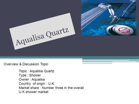Aqualisa Quartz Overview & Discussion Topic Topic : Aqualisa Quartz