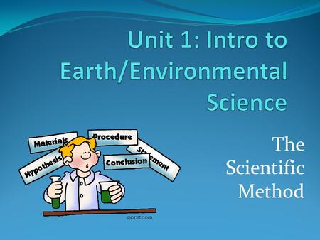 The Scientific Method. What is the Scientific Method? A series of steps used to answer questions about the world around us…