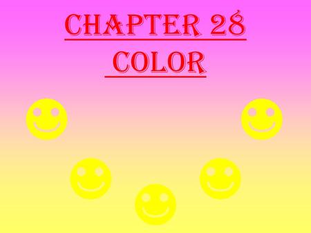 Chapter 28 Color.