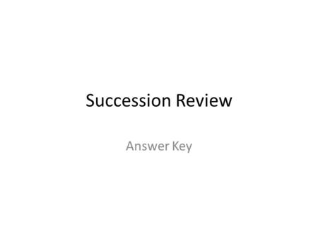 Succession Review Answer Key.