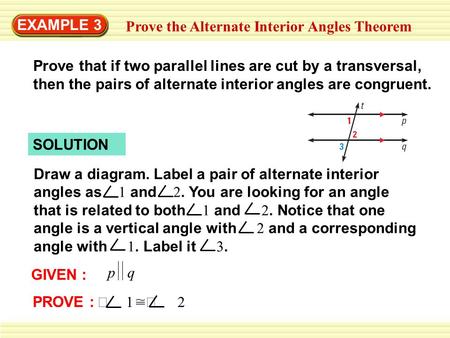 EXAMPLE 3 Prove the Alternate Interior Angles Theorem