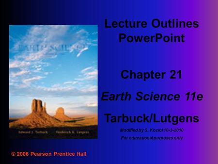 Lecture Outlines PowerPoint For educational purposes only