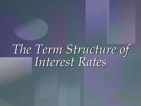The Term Structure of Interest Rates. The relationship between yield to maturity and maturity. Information on expected future short term rates (short.