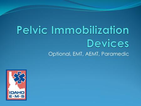 Pelvic Immobilization Devices
