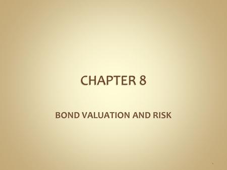 BOND VALUATION AND RISK 1. ■ Bonds are debt obligations with long-term maturities that are commonly issued by governments or corporations to obtain long-term.