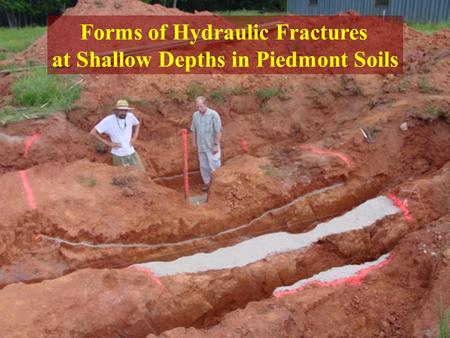 Forms of Hydraulic Fractures at Shallow Depths in Piedmont Soils.