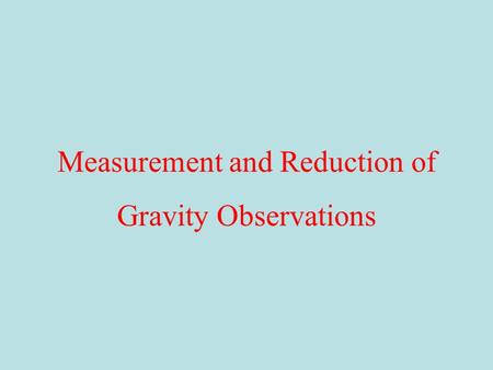 Measurement and Reduction of
