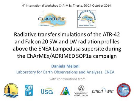 Radiative transfer simulations of the ATR-42 and Falcon 20 SW and LW radiation profiles above the ENEA Lampedusa supersite during the ChArMEx/ADRIMED SOP1a.