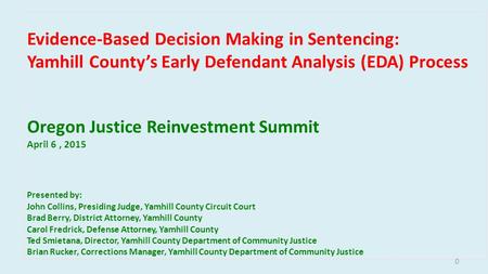 Yamhill County: Evidence-Based Decision Making (EBDM)