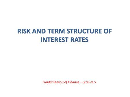 Risk and term structure of interest rates