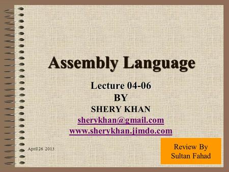 Assembly Language Lecture BY SHERY KHAN