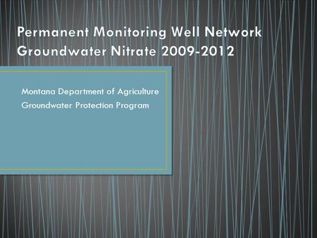 Montana Department of Agriculture Groundwater Protection Program.