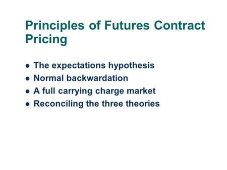 Principles of Futures Contract Pricing