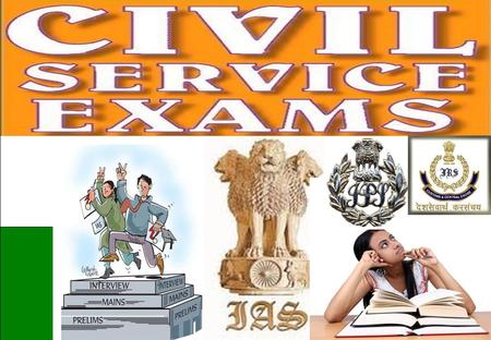 Centre for Information and Guidance, India CIVIL SERVICES EXAM.