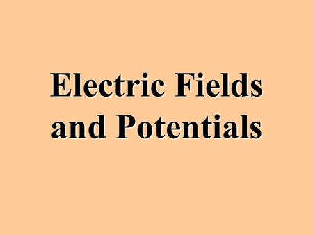 Electric Fields and Potentials Electric Force Electricity exerts a force similarly to gravity. F e = kq 1 q 2 r 2 where q 1 and q 2 represent the amount.