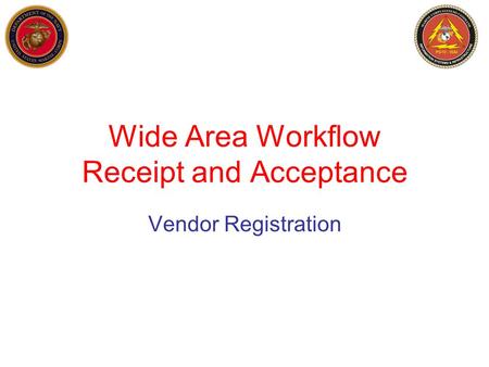 Wide Area Workflow Receipt and Acceptance Vendor Registration.