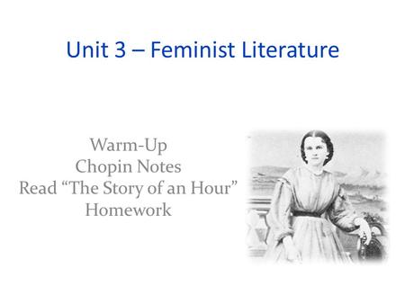 Unit 3 – Feminist Literature