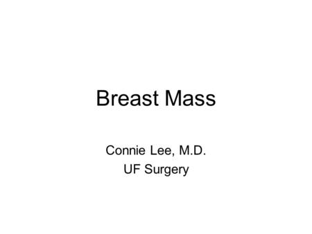 Connie Lee, M.D. UF Surgery