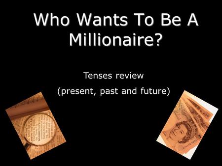 Who Wants To Be A Millionaire?