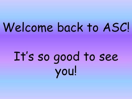 Welcome back to ASC! It’s so good to see you!. Retreat25% Formal18% Tithe10% Missions10% T-Shirts10% Mixers5% Socials5% Alumni3% Misc3% Banquet3% D-Team2%