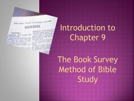 Introduction to Chapter 9 The Book Survey Method of Bible Study.