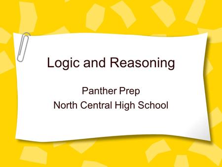 Logic and Reasoning Panther Prep North Central High School.