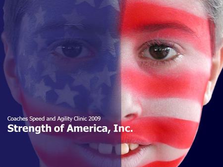 Strength of America, Inc. Coaches Speed and Agility Clinic 2009.