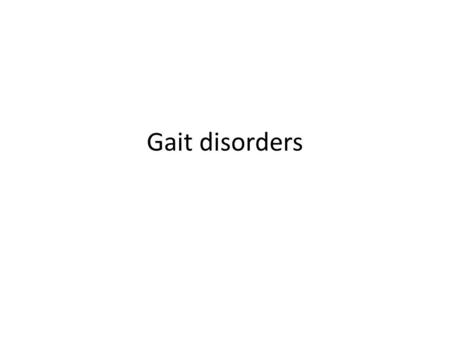 Gait disorders. Normal gait The Gait cycle – Comprised of swing and stance phases – A stride is one full gait cycle – Stance Starts with heel striking.