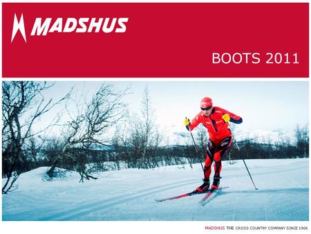 MADSHUS THE CROSS COUNTRY COMPANY SINCE 1906 BOOTS 2011.