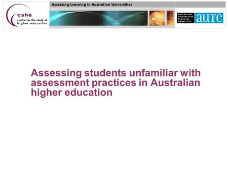 Assessing students unfamiliar with assessment practices in Australian higher education.