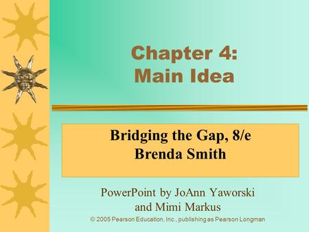 PowerPoint by JoAnn Yaworski and Mimi Markus