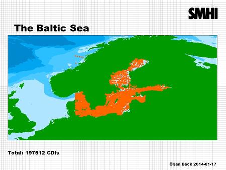 The Baltic Sea Total: 197512 CDIs Örjan Bäck 2014-01-17.