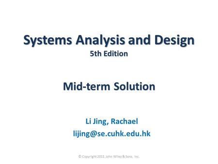 Systems Analysis and Design 5th Edition Mid-term Solution