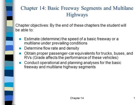 Chapter 14: Basic Freeway Segments and Multilane Highways