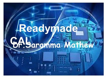 Dr.Saramma Mathew Readymade CAL. SlideShare the world's largest community for sharing presentation. It allows you to create awesome presentations engage.