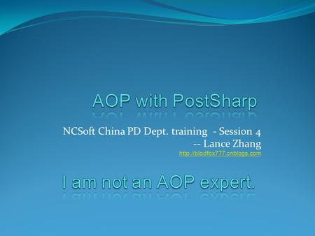 NCSoft China PD Dept. training - Session 4 -- Lance Zhang