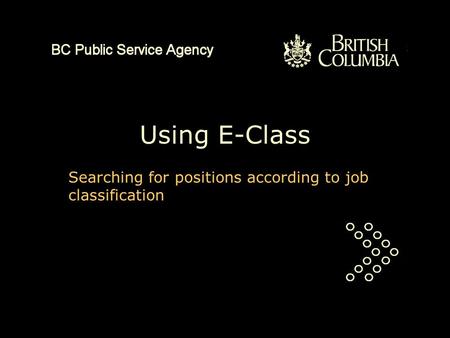 Using E-Class Searching for positions according to job classification.