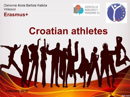 Croatian athletes Erasmus+ Osnovna škola Bartola Kašića Vinkovci February 2015.