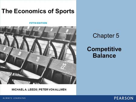The Economics of Sports Michael A. Leeds | Peter von Allmen