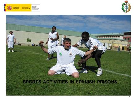 1 SPORTS ACTIVITIES IN SPANISH PRISONS. 2 RE-EDUCATION AND SOCIAL RE-INSERTION The Spanish Constitution (ART. 25.2) establishes that the main aim of prison.