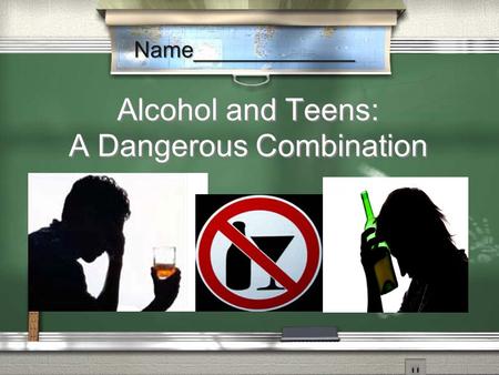 Alcohol and Teens: A Dangerous Combination