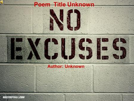 Author: Unknown Poem Title Unknown. A week in our world consists of seven long days,