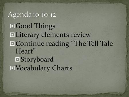 Agenda Good Things Literary elements review